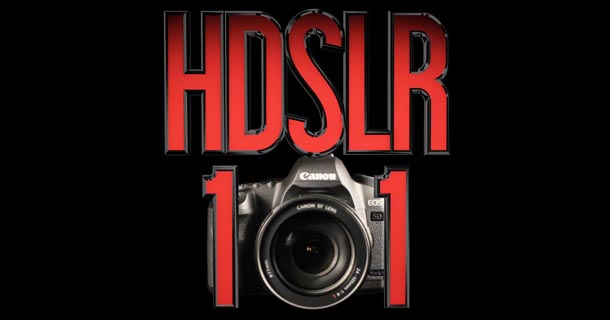 HDSLR 101 #1: Intro to shooting video on a DSLR