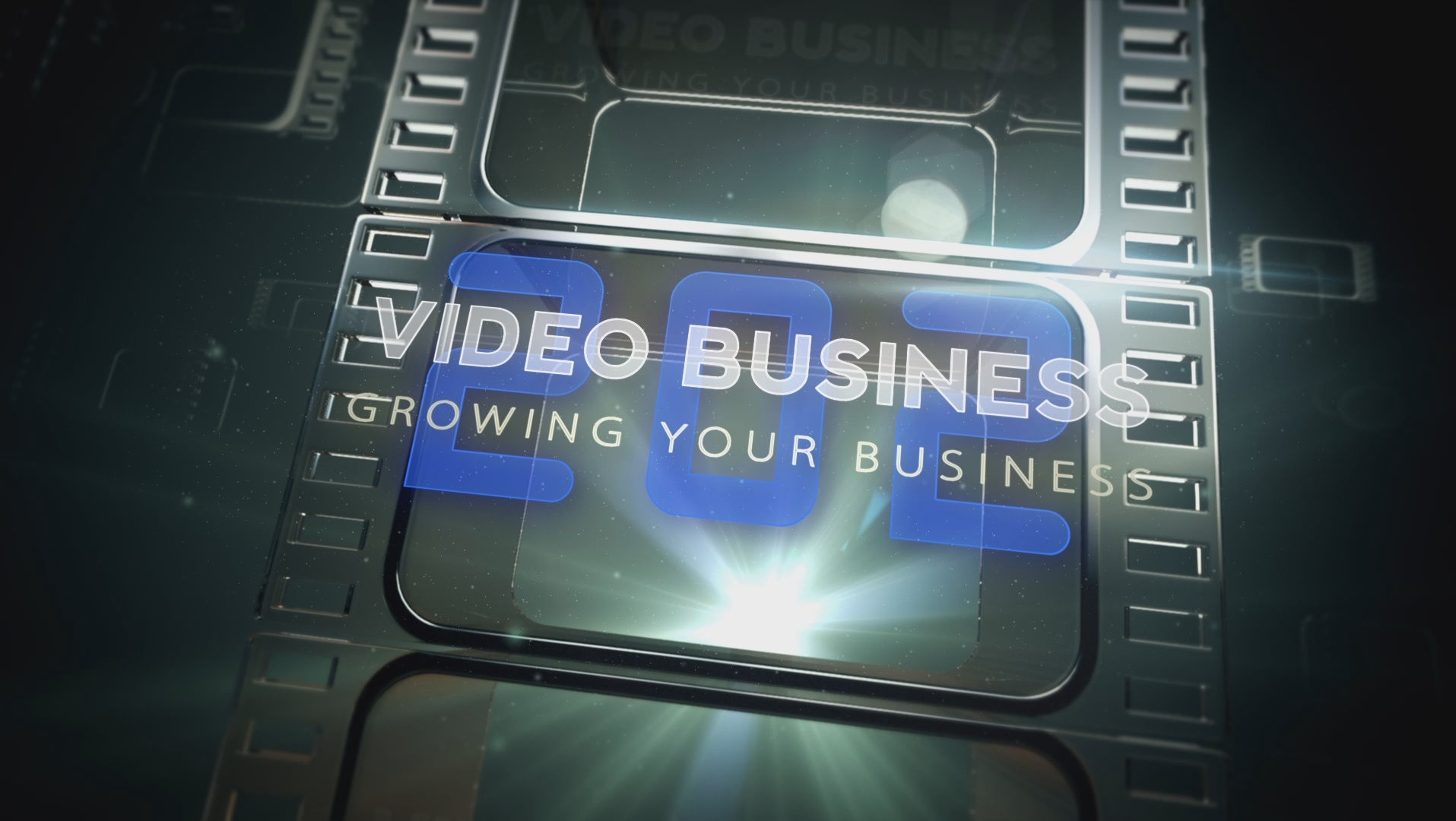 Video Business 202: Growing Your Business