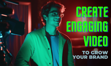 How to Create Engaging Video Content to Grow Your Brand