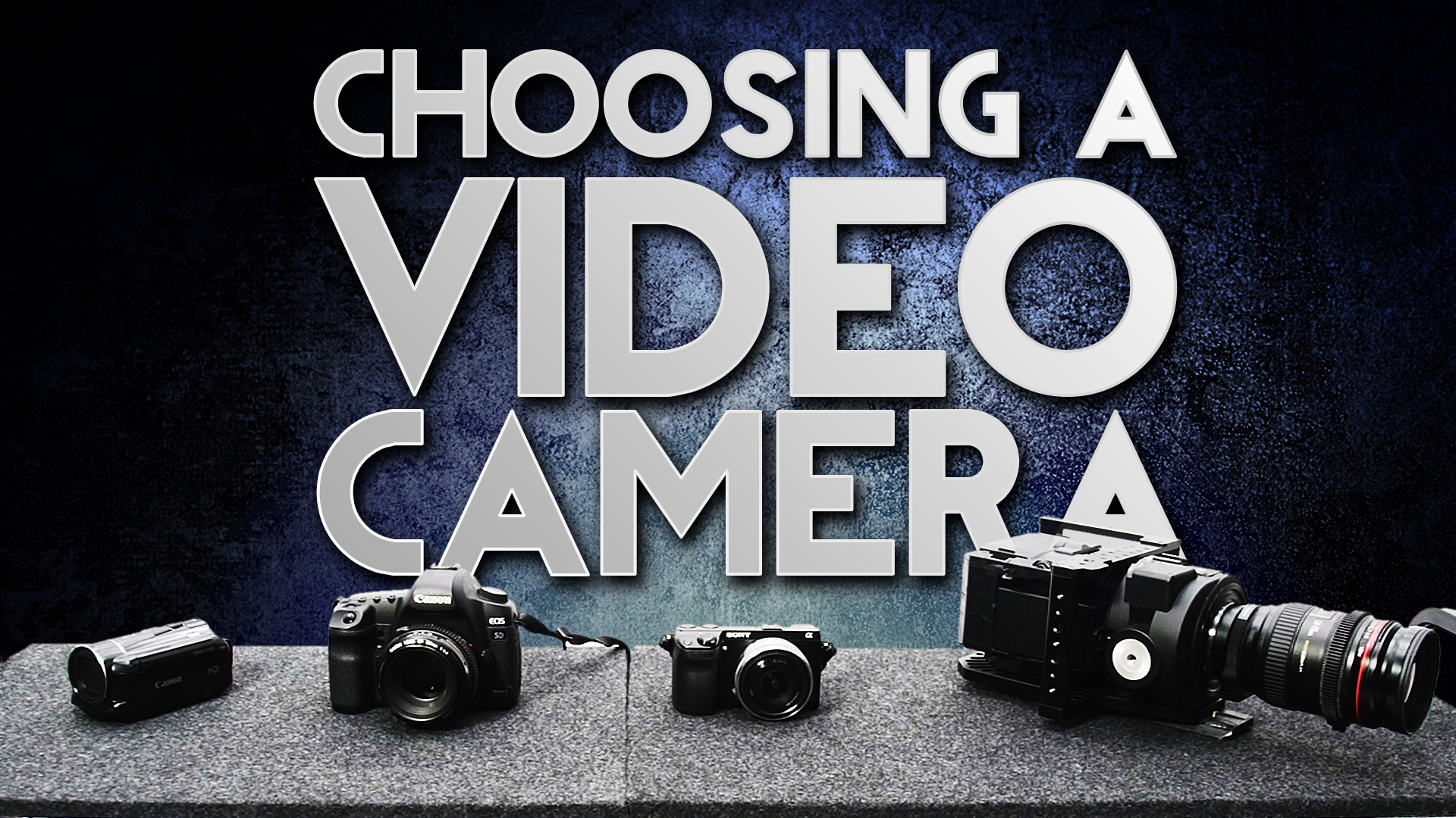 DVTV: Choosing a Video Camera